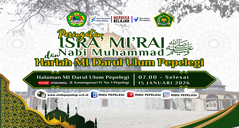 Isra’ Mi’raj Nabi Muhammad SAW dan Harlah ke-58 MI Darul Ulum Pepelegi: Menuju Generasi Unggul dan Berakhlak Mulia